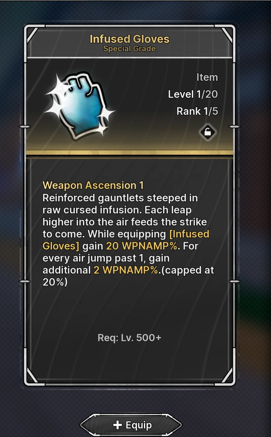 Infused Gloves maximum-grade effect and level requirement in Jujutsu Zero